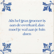 Als het gras groener is aan de overkant, dan moet je wat aan je tuin doen - 4 keer bekeken