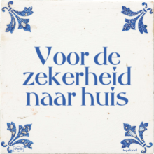 Voor de zekerheid naar huis - 1 keer bekeken