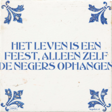 HET LEVEN IS EEN FEEST, ALLEEN ZELF DE NEGERS OPHANGEN - 3 keer bekeken