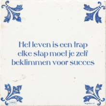 Het leven is een trap elke stap moet je zelf beklimmen voor succes - 13 keer bekeken