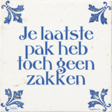 Je laatste pak heb toch geen zakken - 4 keer bekeken