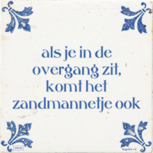 als je in de overgang zit, komt het zandmannetje ook - 13 keer bekeken