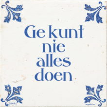 Ge kunt nie alles doen - 29 keer bekeken