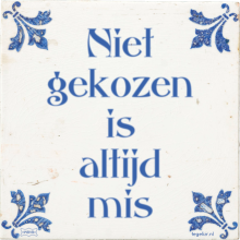 Niet gekozen is altijd mis - 27 keer bekeken