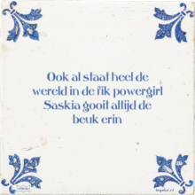 Ook al staat heel de wereld in de fik powergirl Saskia gooit altijd de beuk erin - 24 keer bekeken
