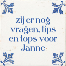 zij er nog vragen, tips en tops voor Janne - 3 keer bekeken