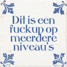 Dit is een fuckup op meerdere niveau's - 22 keer bekeken