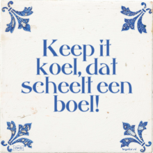 Keep it koel, dat scheelt een boel! - 29 keer bekeken