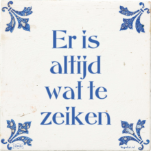 Er is altijd wat te zeiken - 26 keer bekeken