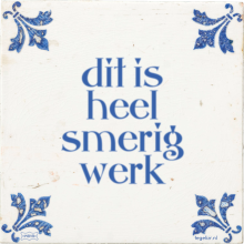 dit is heel smerig werk - 25 keer bekeken