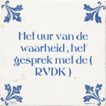 Het uur van de waarheid , het gesprek met de ( RVDK ) - 26 keer bekeken