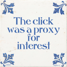 The click was a proxy for interest - 19 keer bekeken