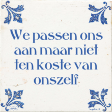 We passen ons aan maar niet ten koste van onszelf - 41 keer bekeken