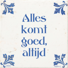 Alles komt goed, altijd - 38 keer bekeken