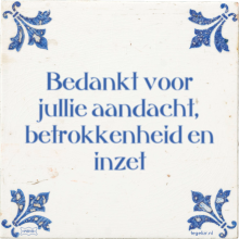 Bedankt voor jullie aandacht, betrokkenheid en inzet - 28 keer bekeken