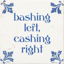 bashing left, cashing right - 9 keer bekeken