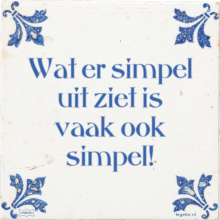 Wat er simpel uit ziet is vaak ook simpel! - 7 keer bekeken