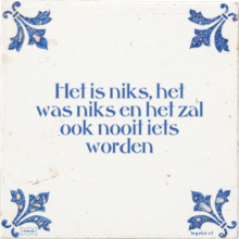 Het is niks, het was niks en het zal ook nooit iets worden - 6 keer bekeken