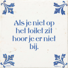 Als je niet op het toilet zit hoor je er niet bij. - 2 keer bekeken