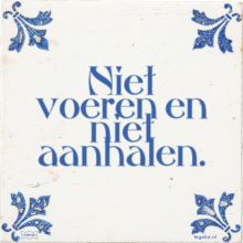 Niet voeren en niet aanhalen. - 2 keer bekeken