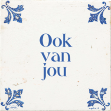 Ook van jou - 34 keer bekeken