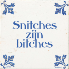 Snitches zijn bitches - 8 keer bekeken