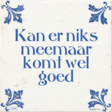 Kan er niks meemaar komt wel goed - 1 keer bekeken