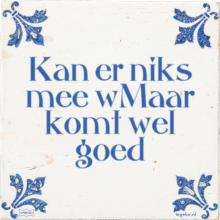 Kan er niks mee wMaar komt wel goed - 3 keer bekeken