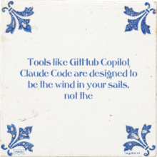 Tools like GitHub Copilot Claude Code are designed to be the wind in your sails, not the - 1 keer bekeken