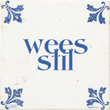 wees stil - 3 keer bekeken
