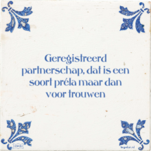 Geregistreerd partnerschap, dat is een soort préla maar dan voor trouwen - 2 keer bekeken
