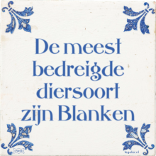 De meest bedreigde diersoort zijn Blanken - 1 keer bekeken