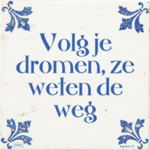 Volg je dromen, ze weten de weg - 1 keer bekeken