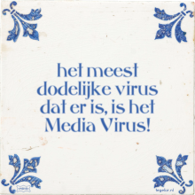 het meest dodelijke virus dat er is, is het Media Virus! - 3 keer bekeken