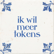 ik wil meer tokens - 1 keer bekeken