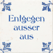 Entgegen ausser aus - 1 keer bekeken