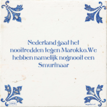 Nederland gaat het nooitredden tegen Marokko.We hebben namelijk nognooit een Smurfnaar - 1 keer bekeken