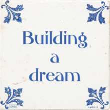 Building a dream - 1 keer bekeken