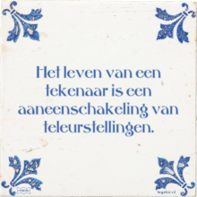 Het leven van een tekenaar is een aaneenschakeling van teleurstellingen. - 4 keer bekeken