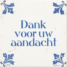 Dank voor uw aandacht - 5 keer bekeken