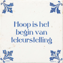 Hoop is het begin van teleurstelling - 10 keer bekeken