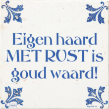 Eigen haard MET RUST is goud waard! - 57 keer bekeken