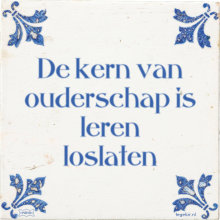 De kern van ouderschap is leren loslaten - 15 keer bekeken