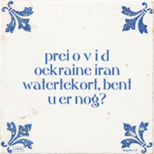 prei o v i d oekraine iran watertekort, bent u er nog? - 40 keer bekeken