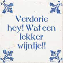 Verdorie hey! Wat een lekker wijntje!! - 5 keer bekeken