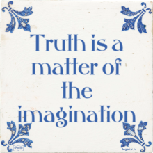 Truth is a matter of the imagination - 5 keer bekeken