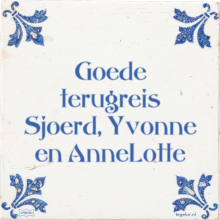 Goede terugreis Sjoerd, Yvonne en AnneLotte - 34 keer bekeken