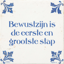 Bewustzijn is de eerste en grootste stap - 27 keer bekeken