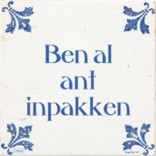 Ben al ant inpakken - 15 keer bekeken