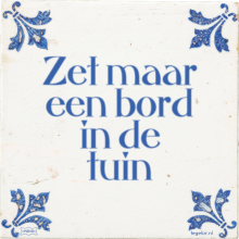 Zet maar een bord in de tuin - 55 keer bekeken